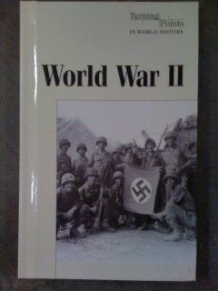 Turning Points in World History - World War II (hardcover edition)