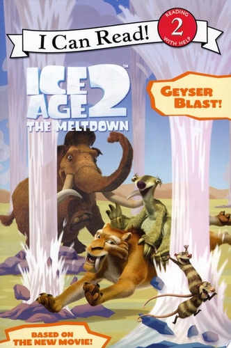 Ice Age 2: Geyser Blast! (I Can Read Book 2)