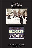 George Eliot: Comprehensive Research and Study Guide, Bloom's Major Novelists
