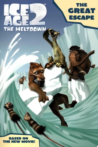 Ice Age 2: The Great Escape (Ice Age 2 The Meltdown)