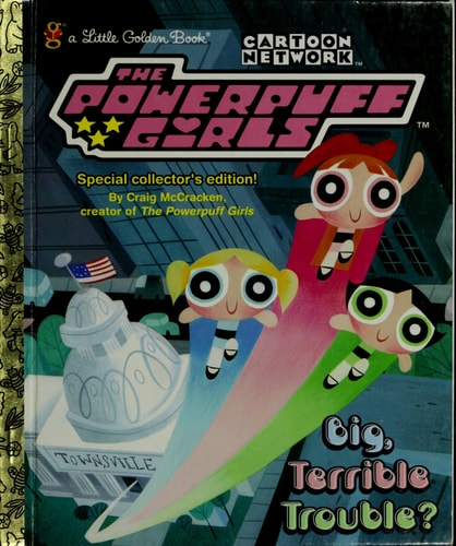 The Powerpuff Girls: Big, Terrible Trouble?