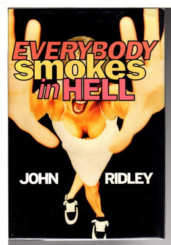 Everybody Smokes in Hell
