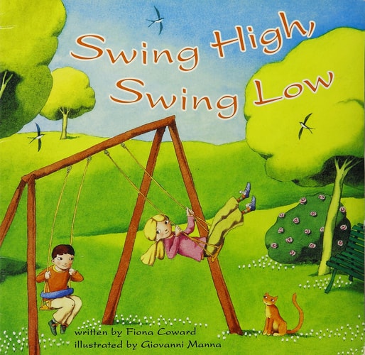 Swing High, swing Low Little Book Grade K: Harcourt School Publishers Storytown