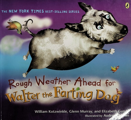 Rough Weather Ahead for Walter the Farting Dog