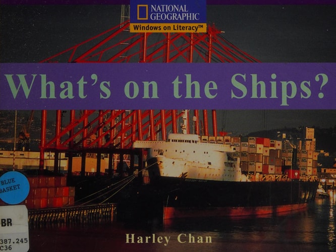 Windows on Literacy Early (Social Studies: Economics/Government): What's on the Ships?