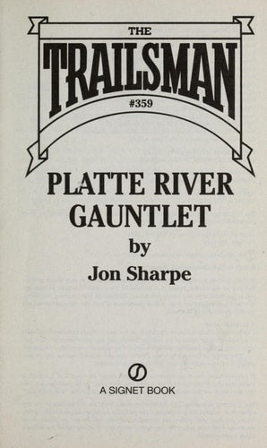 Platte River Gauntlet (The Trailsman, No. 359)