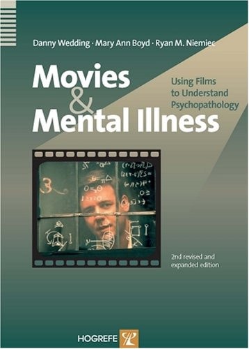 Movies And Mental Illness: Using Films To Understand Psychopathology