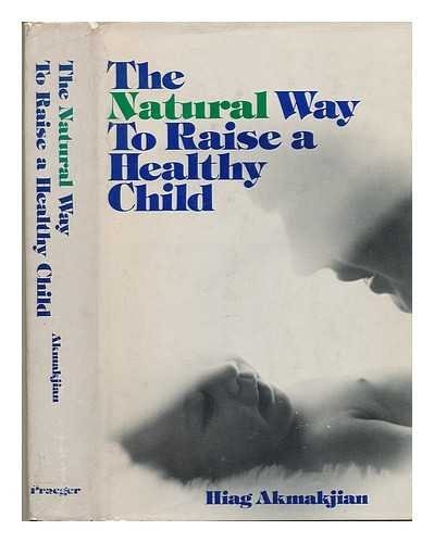 The natural way to raise a healthy child
