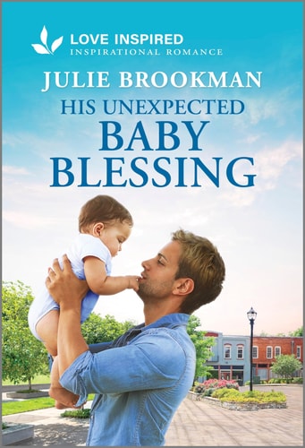 His Unexpected Baby Blessing: An Uplifting Inspirational Romance (Love Inspired)