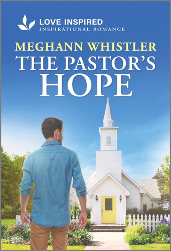 The Pastor's Hope: An Uplifting Inspirational Romance (Love Inspired)