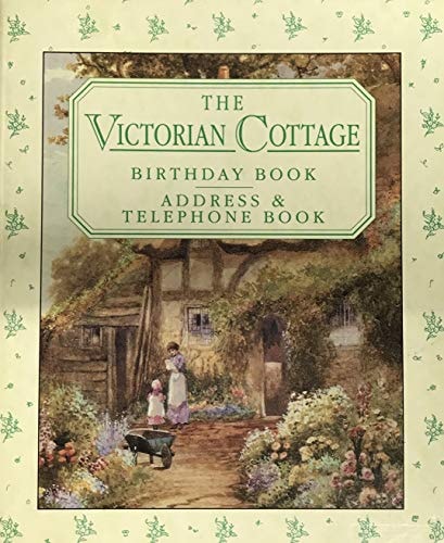 Victorian Cottage Birthday Book/Address & Telephone Book