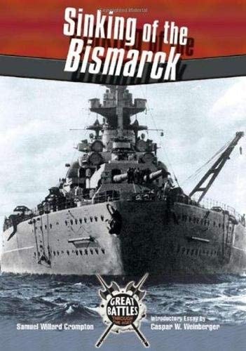 Sinking O/T Bismarck (GB) (Great Battles Through the Ages)