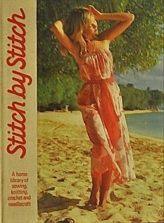 Stitch by Stitch (A Home Library of Sewing, Knitting, Crochet and Needlecraft, 10)