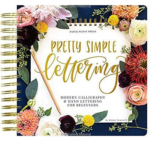 Pretty Simple Lettering Modern Calligraphy and Hand Lettering for Beginners