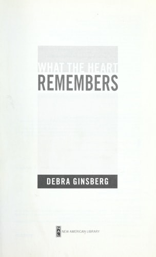 What the Heart Remembers