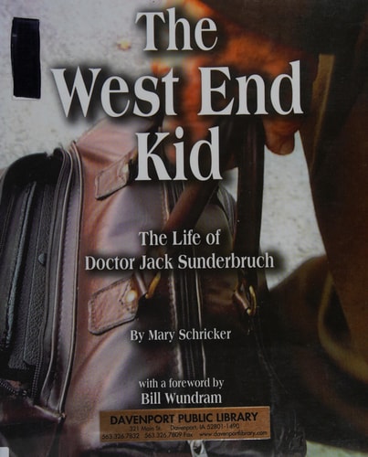 The West End Kid; The Life of Doctor Jack Sunderbruch