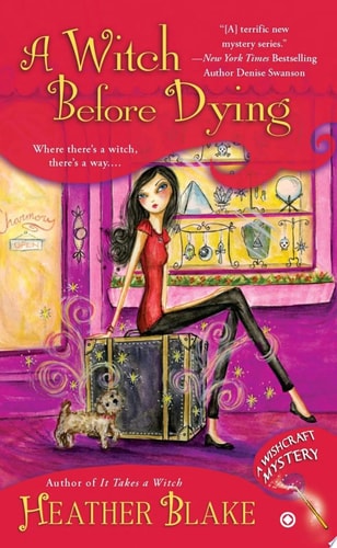 Wishcraft Mysteries #02: A Witch Before Dying: A Wishcraft Mystery
