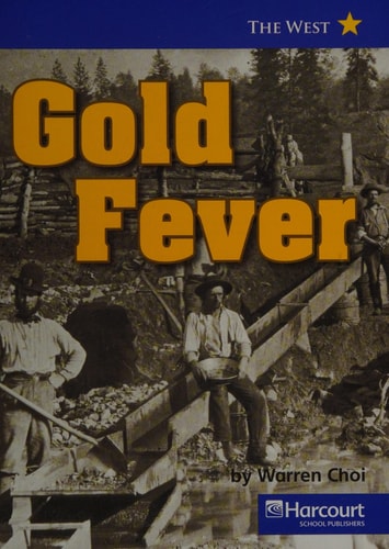 Harcourt Social Studies: States and Regions: On-Level Reader Gold Fever