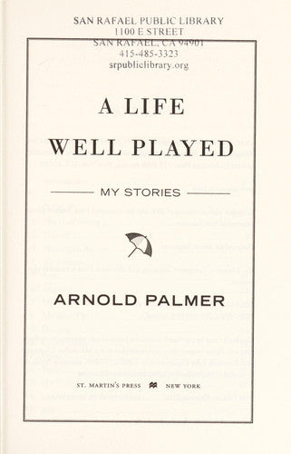 A Life Well Played My Stories