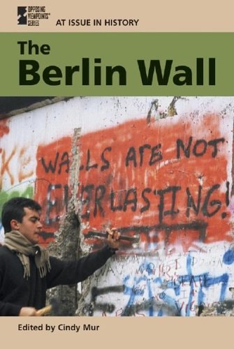 At Issue in History - The Berlin Wall