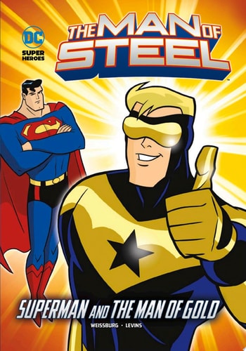 The Man of Steel: Superman and the Man of Gold