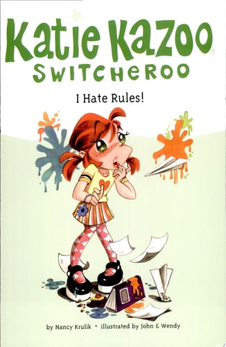 I Hate Rules! #5 (Katie Kazoo, Switcheroo)