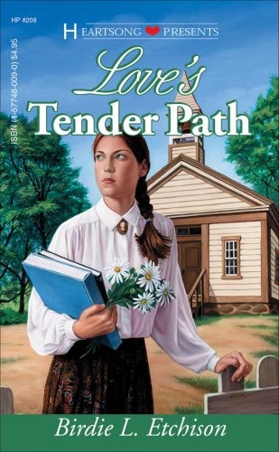Love's Tender Path (Heartsong Presents #208)