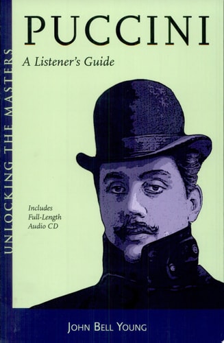 Puccini: A Listener's Guide (Unlocking the Masters)