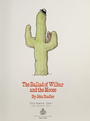 The Ballad of Wilbur and the Moose