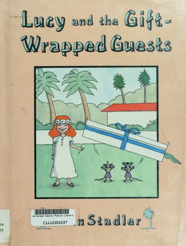 Lucy and the Gift-Wrapped Guests (New Classics for the New Generation)