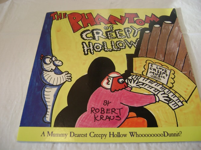 Phantom of Creepy Hollow: A Mummy Dearest Creepy Hollow Whoooooooodunnit?
