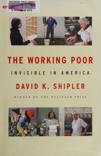 The Working Poor: Invisible in America