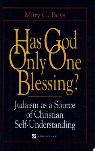 Has God Only One Blessing?: Judaism as a Source of Christian Self-Understanding (Contraversions Jews and Other Differences (Hardcover))