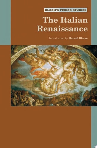 The Italian Renaissance (Bloom's Period Studies)