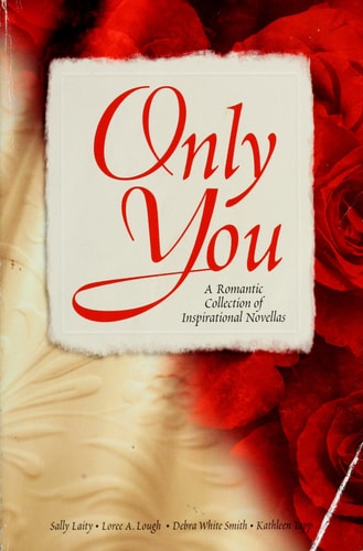 Only You: Interrupted Melody/Reluctant Valentine/Castaways/Masquerade (Inspirational Valentine Romance Collection)