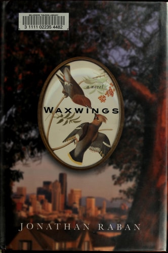 Waxwings: A novel