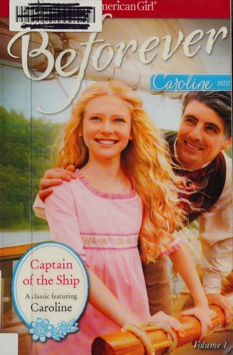 Captain of the Ship: A Caroline Classic Volume 1 (American Girl)