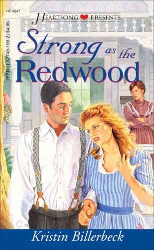 Strong as the Redwood (Heartsong Presents #247)