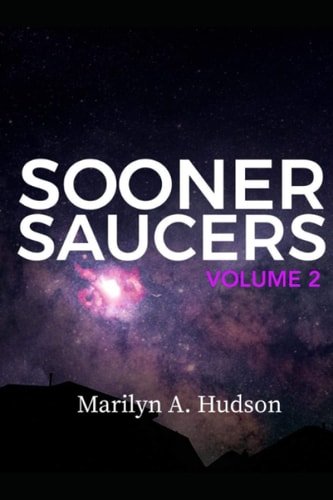 Sooner Saucers: Volume 2 (UFO SKIES SERIES)