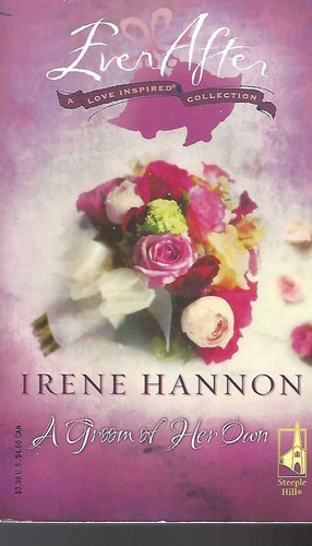 A Groom of Her Own (Ever After Love Inspired Collection)
