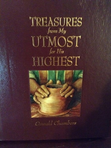 Treasures (From My Utmost For His Highest)