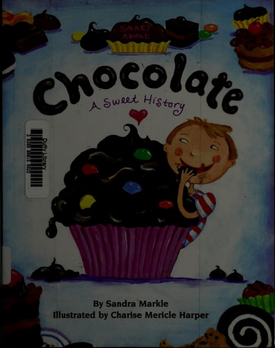 Smart About Chocolate: A Sweet History  (Smart About History)