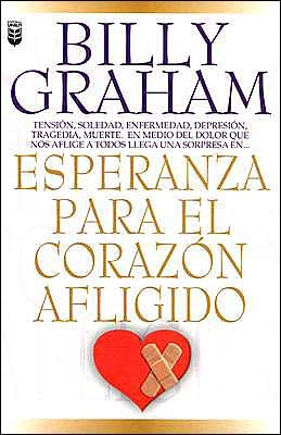 Esperanza Para El Corazon Afligido = Hope for the Troubled Heart (Spanish Edition)