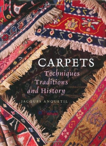 Carpets (Techniques, Traditions and History)
