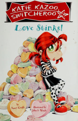 Love Stinks! (Katie Kazoo, Switcheroo, No. 15)
