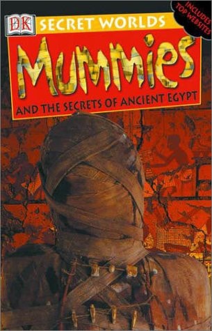 Secret Worlds: Mummies (Secret Worlds)