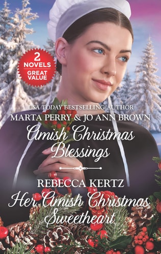 Amish Christmas Blessings and Her Amish Christmas Sweetheart: An Anthology (Love Inspired Amish Collection)