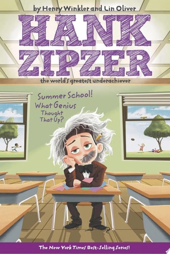 Summer School! What Genius Thought That Up? #8 (Hank Zipzer)