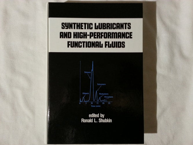 Synthetic Lubricants and High-Performance Functional Fluids (Chemical Industries)