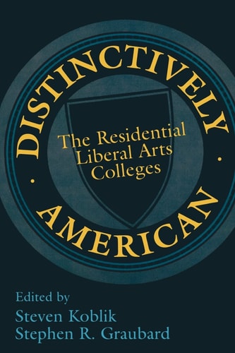 Distinctively American: The Residential Liberal Arts Colleges